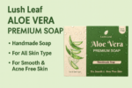 Lush Leaf Aloe Vera Soap | Handmade Herbal Soap for Hydrating & Acne-Free Skin - Image 4